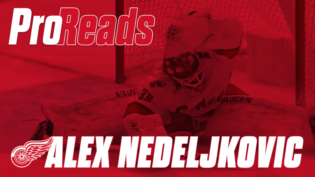 Detroit Red Wings goalie Alex Nedeljkovic in butterfly position making a save, ProReads series graphic