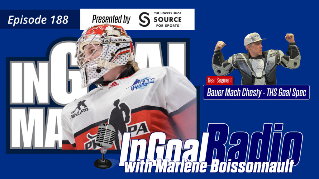 InGoal Radio Episode 188 with Marlène Boissonnault
