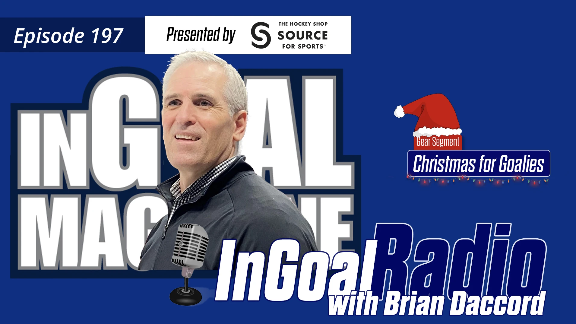 InGoal Radio Episode 197with Brian Daccord