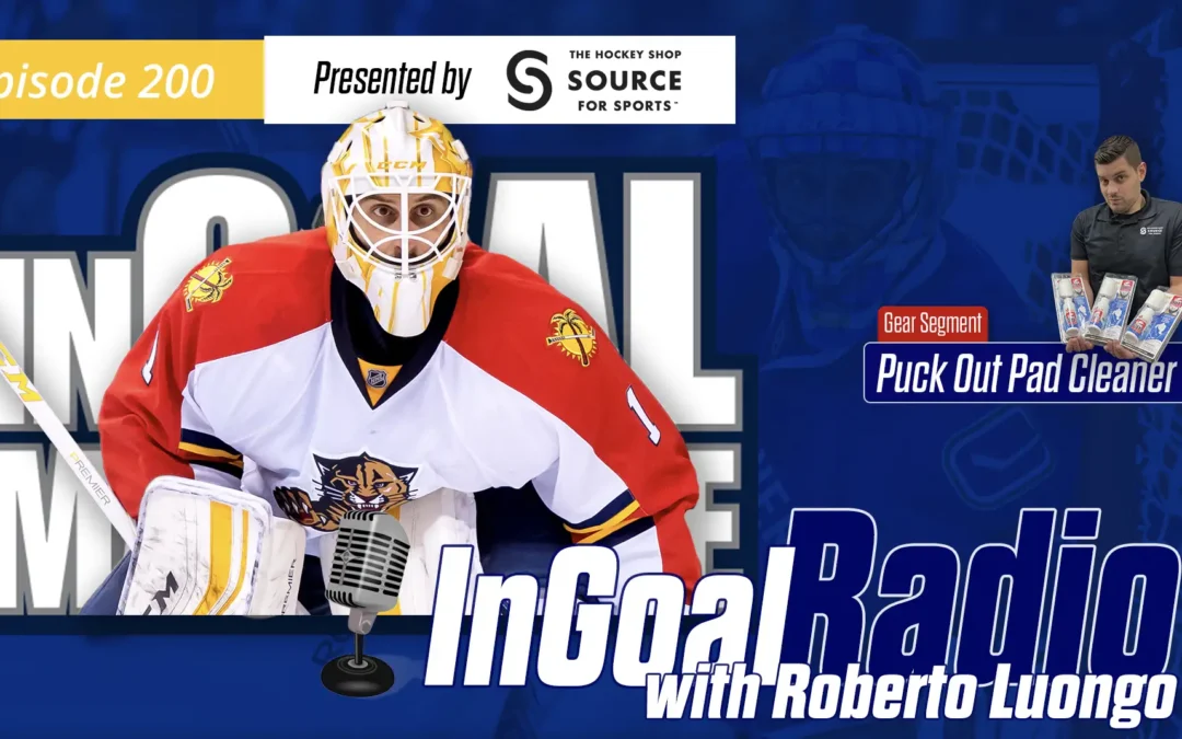 InGoal Radio Episode 200with Roberto Luongo