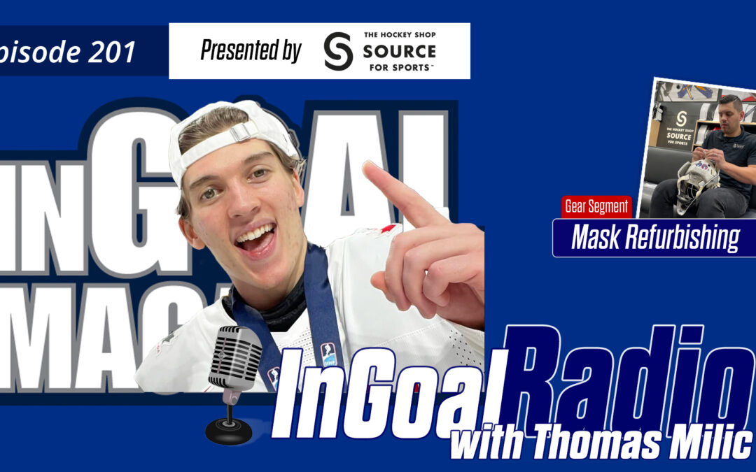 InGoal Radio Episode 201with Thomas Milic
