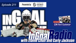 InGoal Radio Episode 211 podcast graphic featuring PHF champions Elaine Chuli and Carly Jackson of the Toronto Six