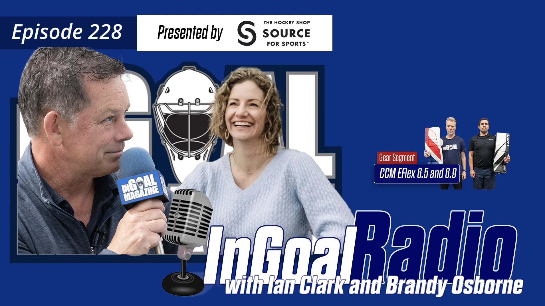 InGoal Radio Episode 228with Ian Clark and Brandy Osborne