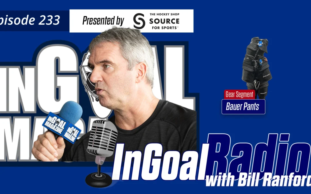 InGoal Radio Episode 233with Bill Ranford