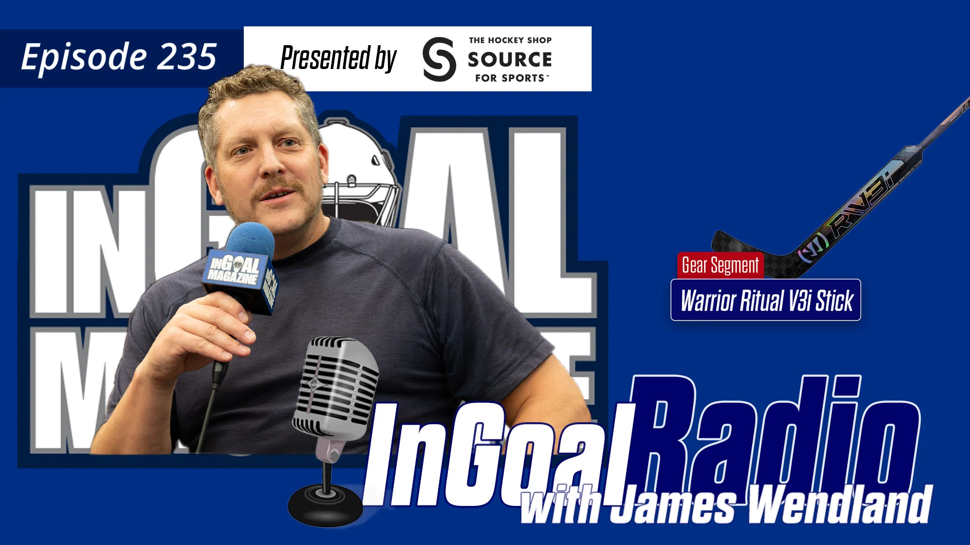 InGoal Radio Episode 235with James Wendland