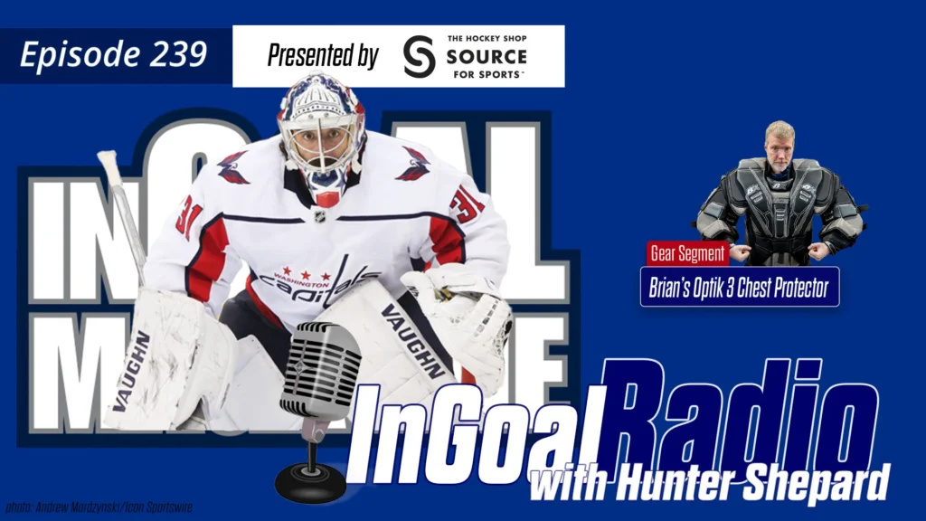 InGoal Radio Episode 239 with Hunter Sheppard