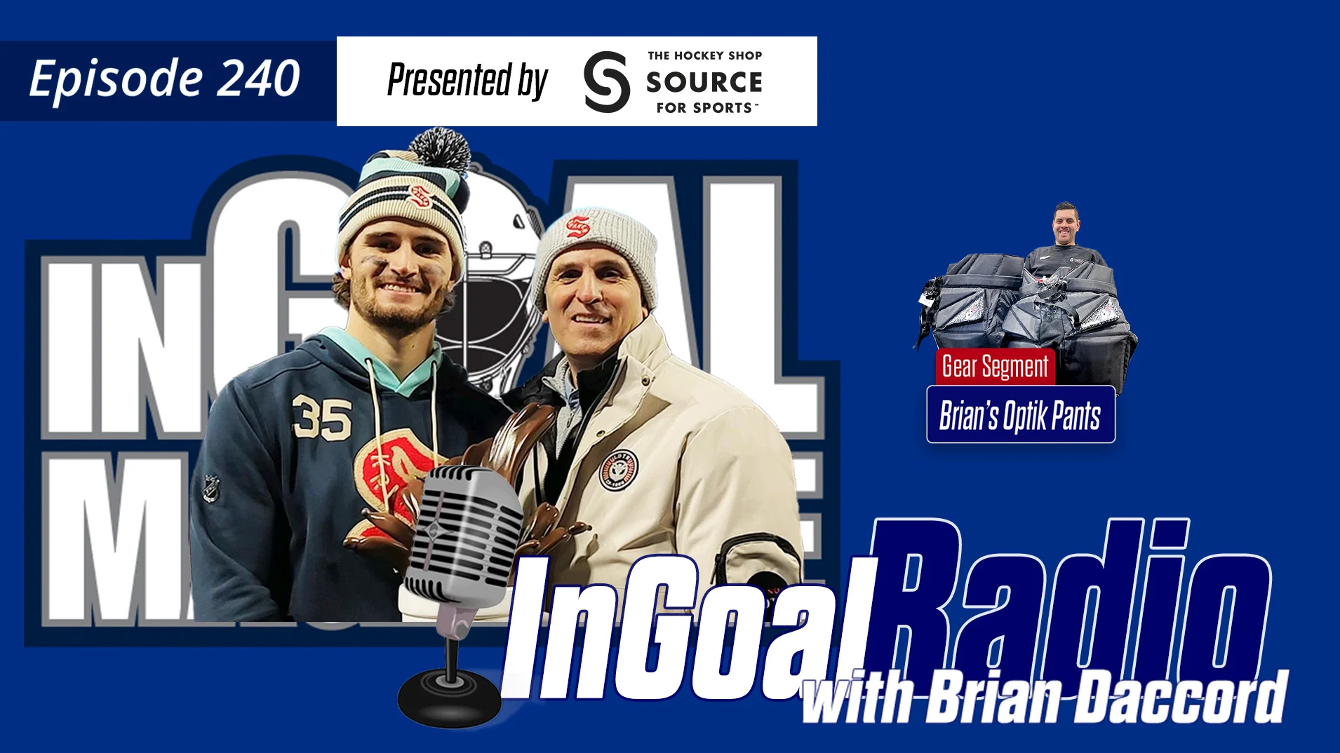 InGoal Radio Episode 240with Brian Daccord
