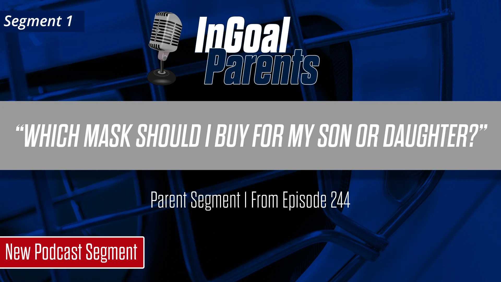 NEW Podcast Segment for Parents