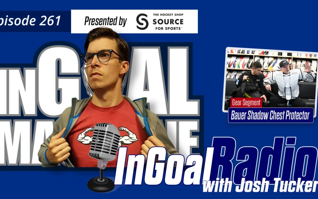 InGoal Radio Episode 261with Josh Tucker of True Focus Vision