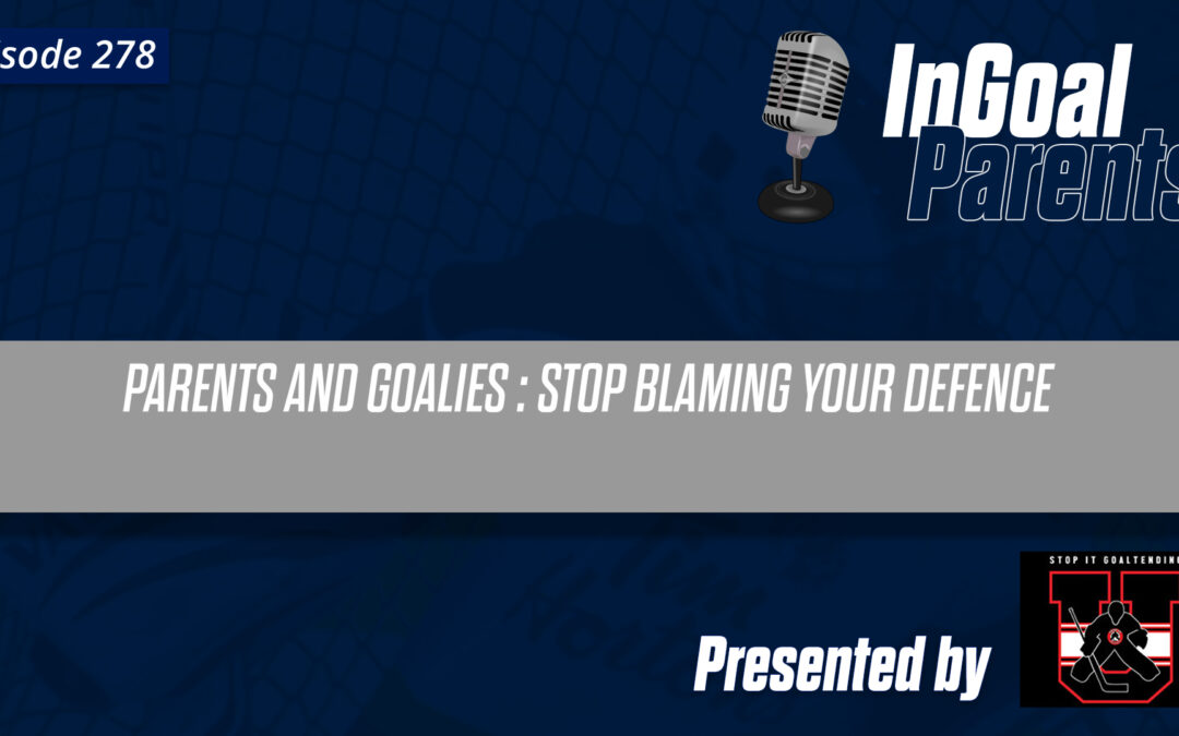 Podcast Segment for Goalie Parents – Episode 278
