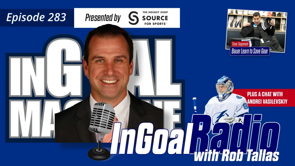 InGoal Radio Episode 283 with Florida Panthers Goalie Coach Rob Tallas