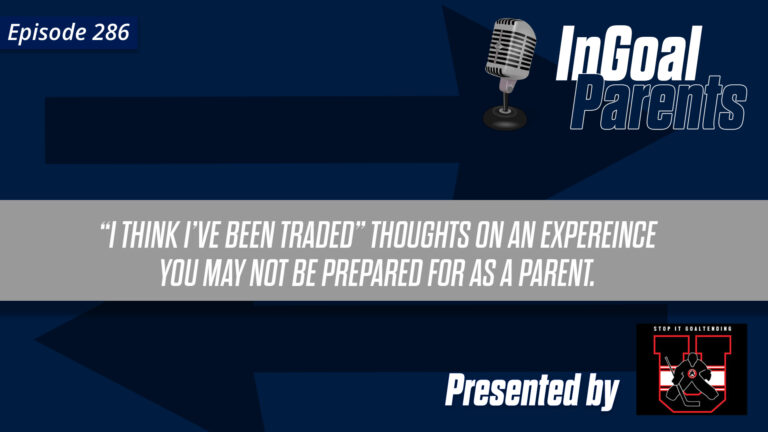 feature image : Goalie Parents - I think Ive been traded