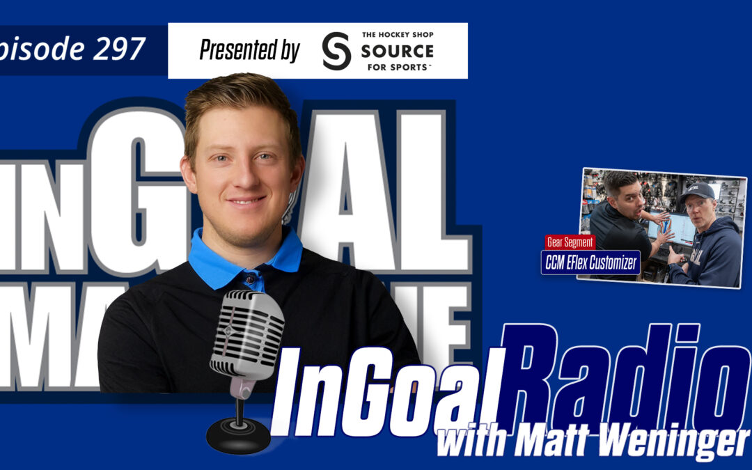 InGoal Radio Episode 297Matt Weninger, WHL Goalie Coach and Goalie Manager for Hockey Alberta.