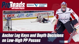Lindgren PR 7 Anchor Leg Keys and Depth Decisions on Low-High PP PassesRVH