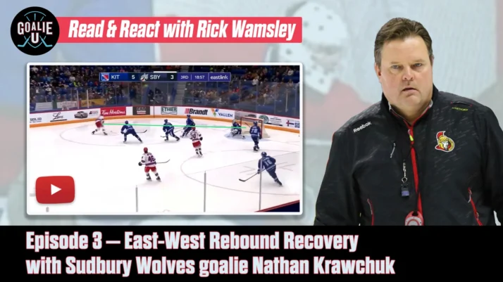Goalie U - Episode 3– East-West Rebound Recovery with Sudbury Wolves goalie Nathan Krawchuk - Wide