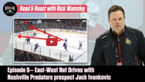 Goalie U - Episode 5 - East-West Net Drives with Nashville Predators prospect Jack Ivankovic- Wide