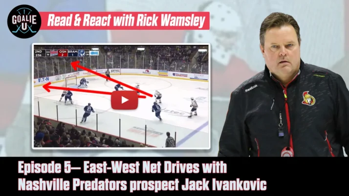 Goalie U - Episode 5 - East-West Net Drives with Nashville Predators prospect Jack Ivankovic- Wide