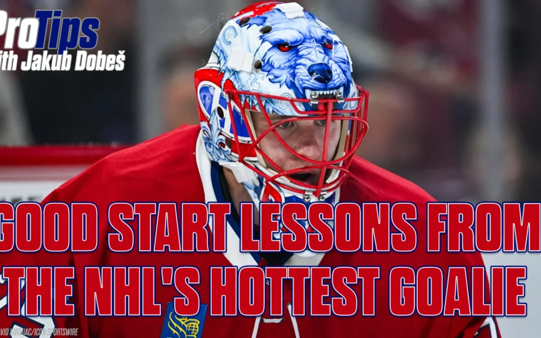 Good Start Lessons from NHL’s Hottest Goalie