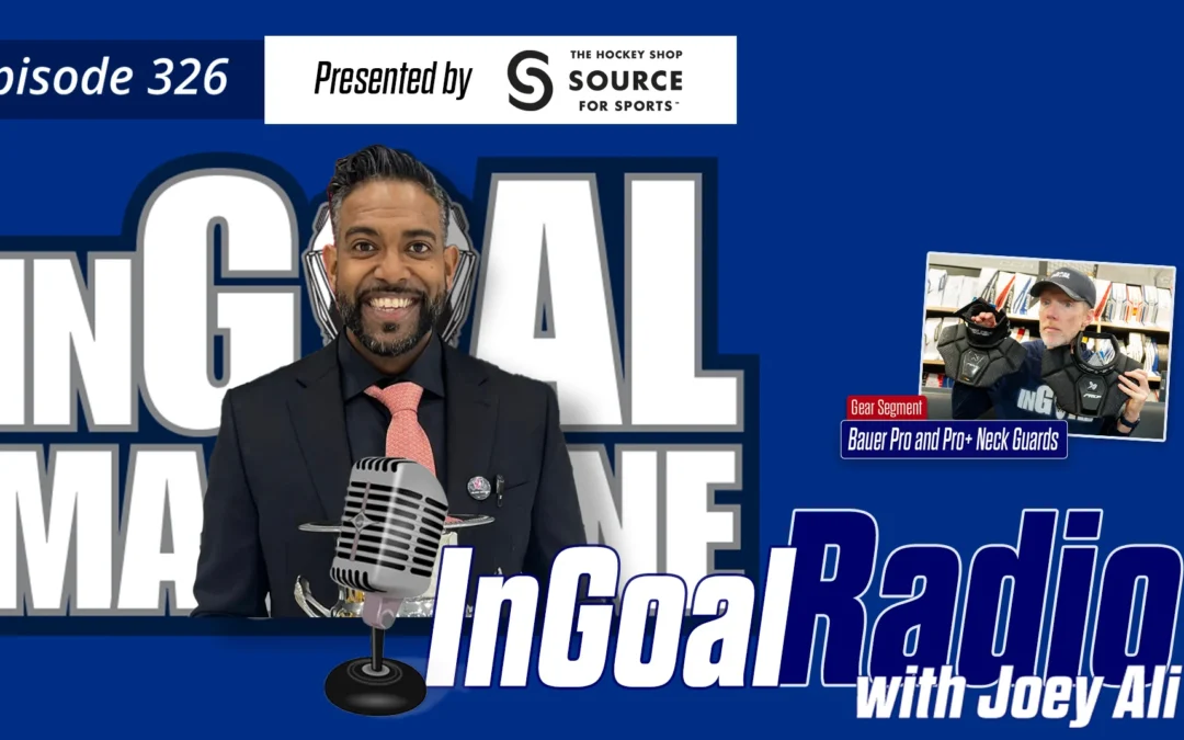 InGoal Radio Episode 326with Joey Ali