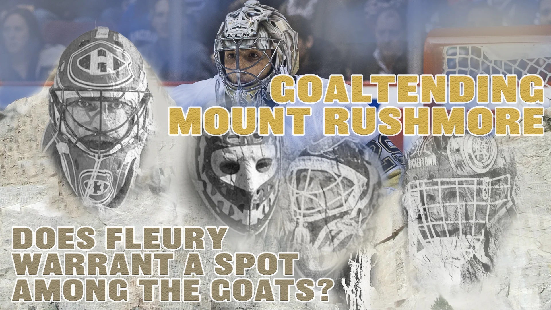 Goaltending Mount Rushmore-Does Fleury Warrant a Spot Among GOATs?