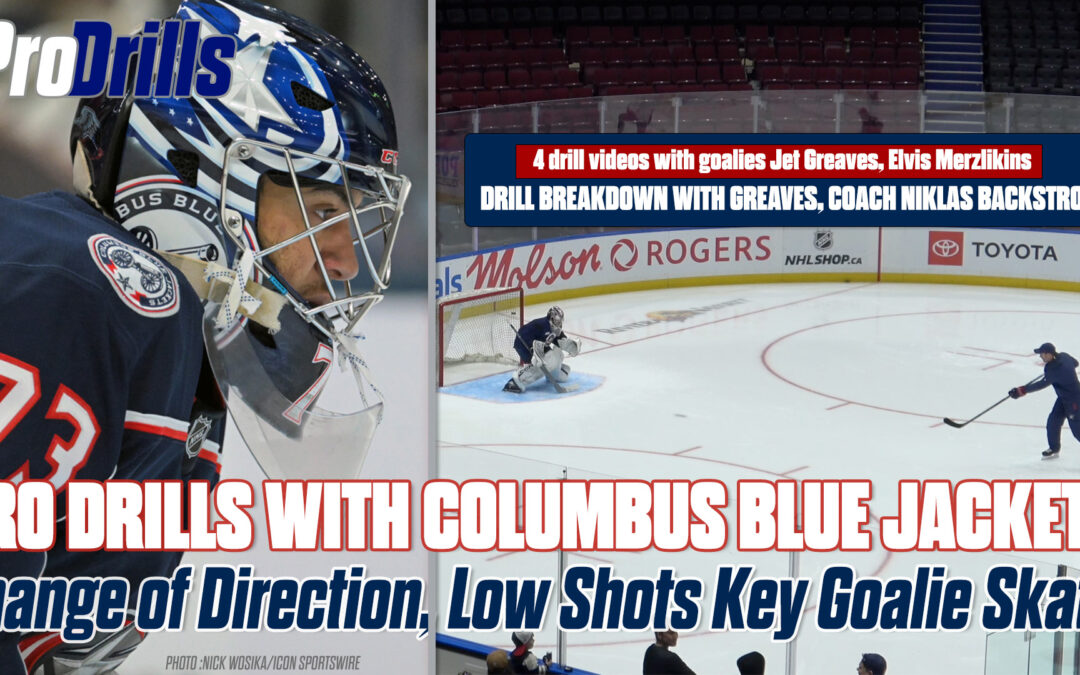 Pro Drills with the Columbus Blue Jackets Change of Direction, Low Shots Key Goalie Skate