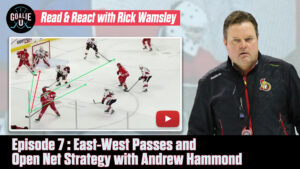 Goalie U Episode 8 - East-West Passes and Open Net Strategy with Andrew Hammond- Wide