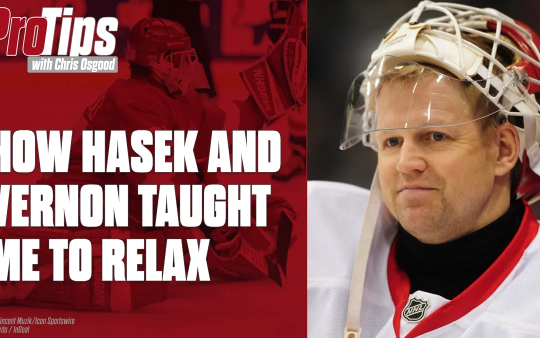 How Hasek and Vernon Taught Me to Relax
