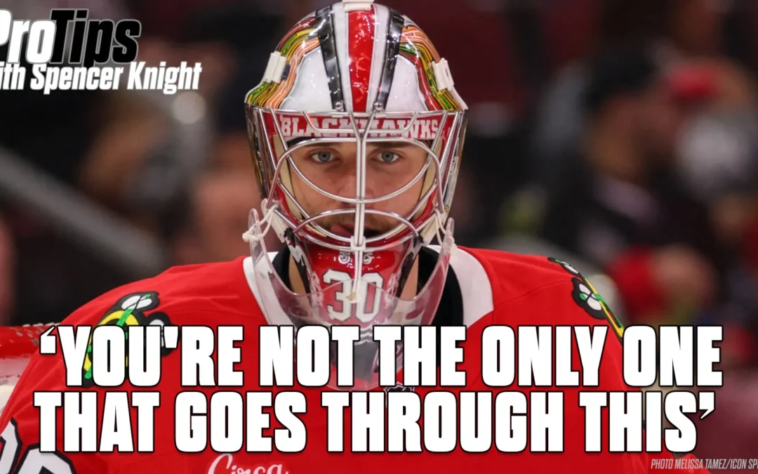 Pro Tips with Spencer Knight ‘You’re Not the Only One that Goes Through This’