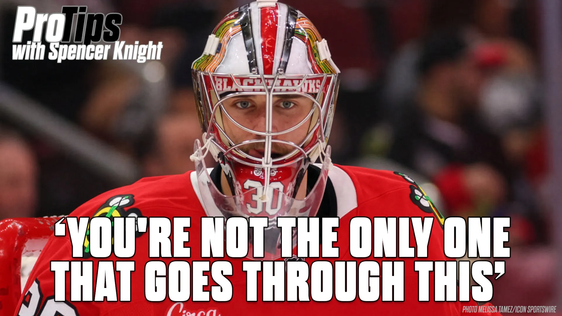 Pro Tips with Spencer Knight ‘You’re Not the Only One that Goes Through This’