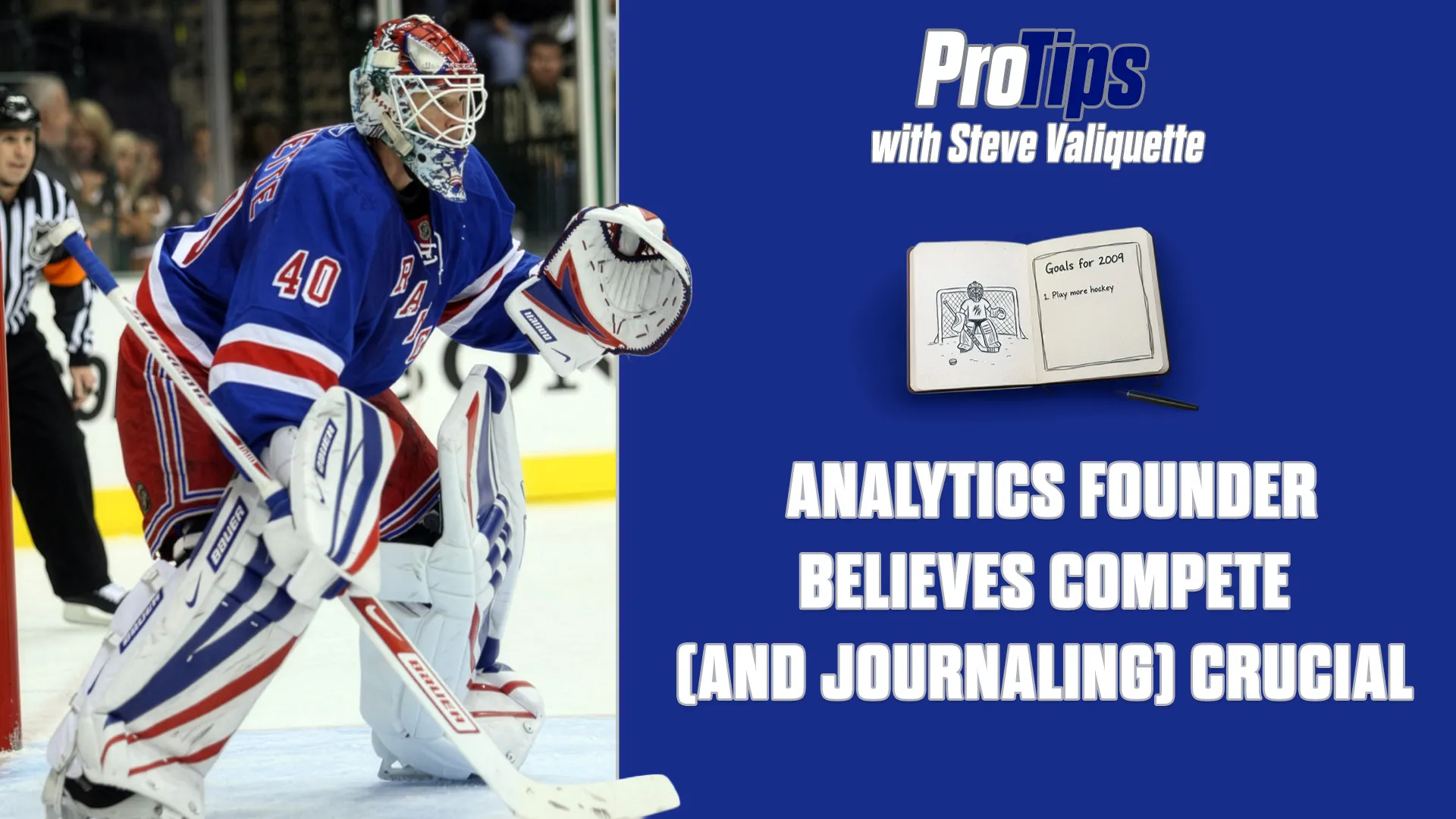 Pro Tips with Steve Valiquette Analytics Founder Believes Compete (and Journaling) Crucial