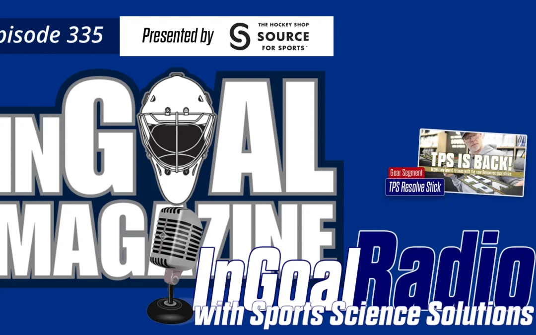 InGoal Radio Episode 335 Sports Science Solutions