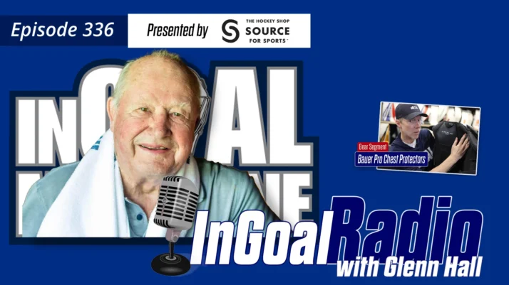 InGoal Radio Episode 336  Celebrating the life of Glenn Hall