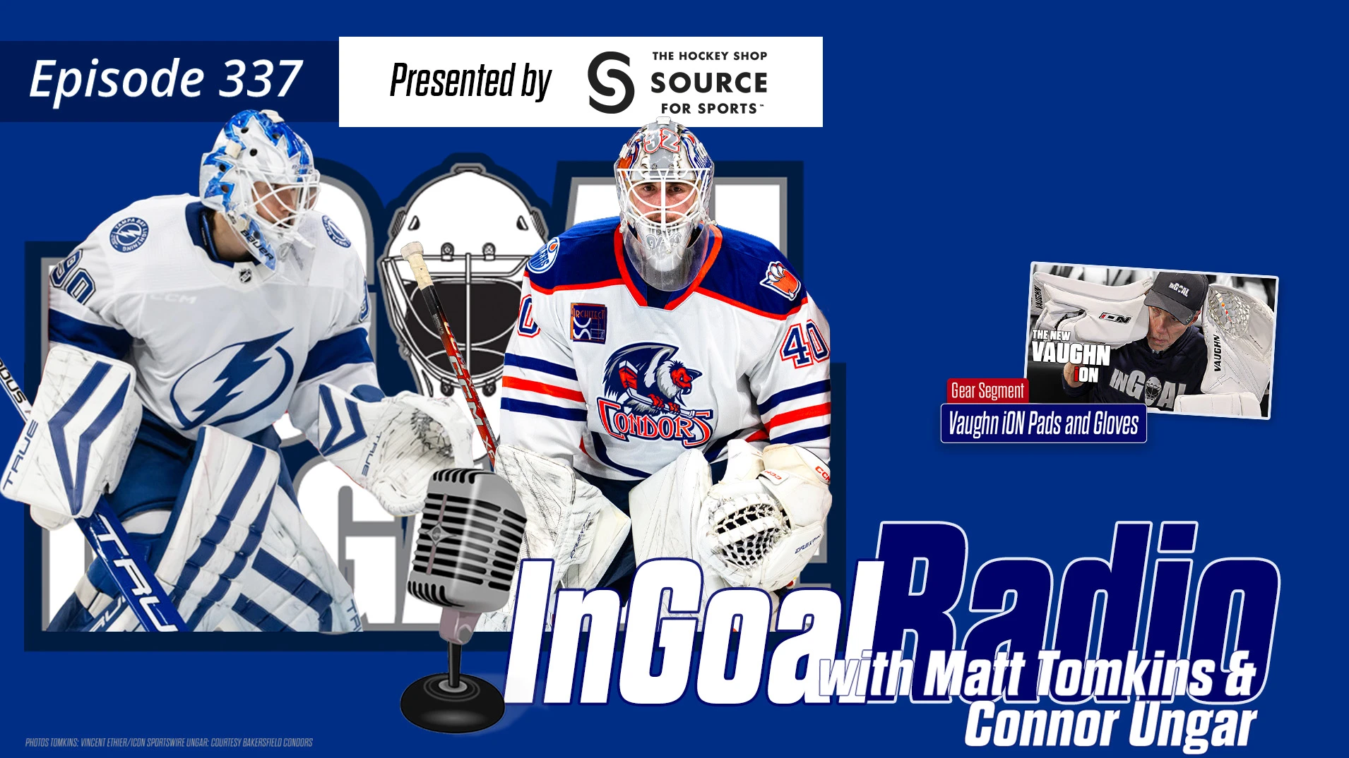 InGoal Radio Episode 337  Matt Tomkins and Connor Ungar