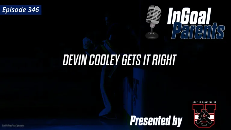 InGoal Parents podcast Episode 346 title card featuring Devin Cooley goaltending discussion