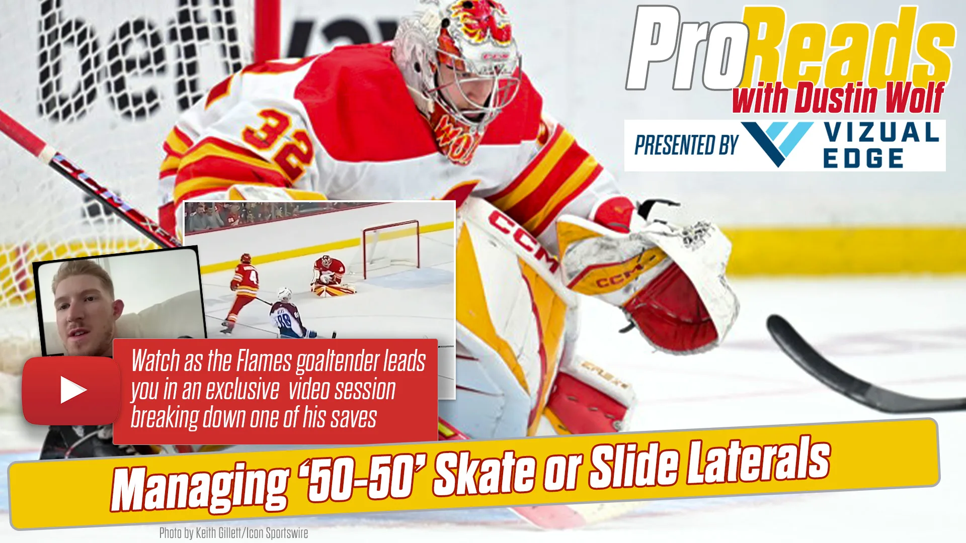 Calgary Flames goalie Dustin Wolf in butterfly position making a lateral save in ProReads episode on skate or slide laterals