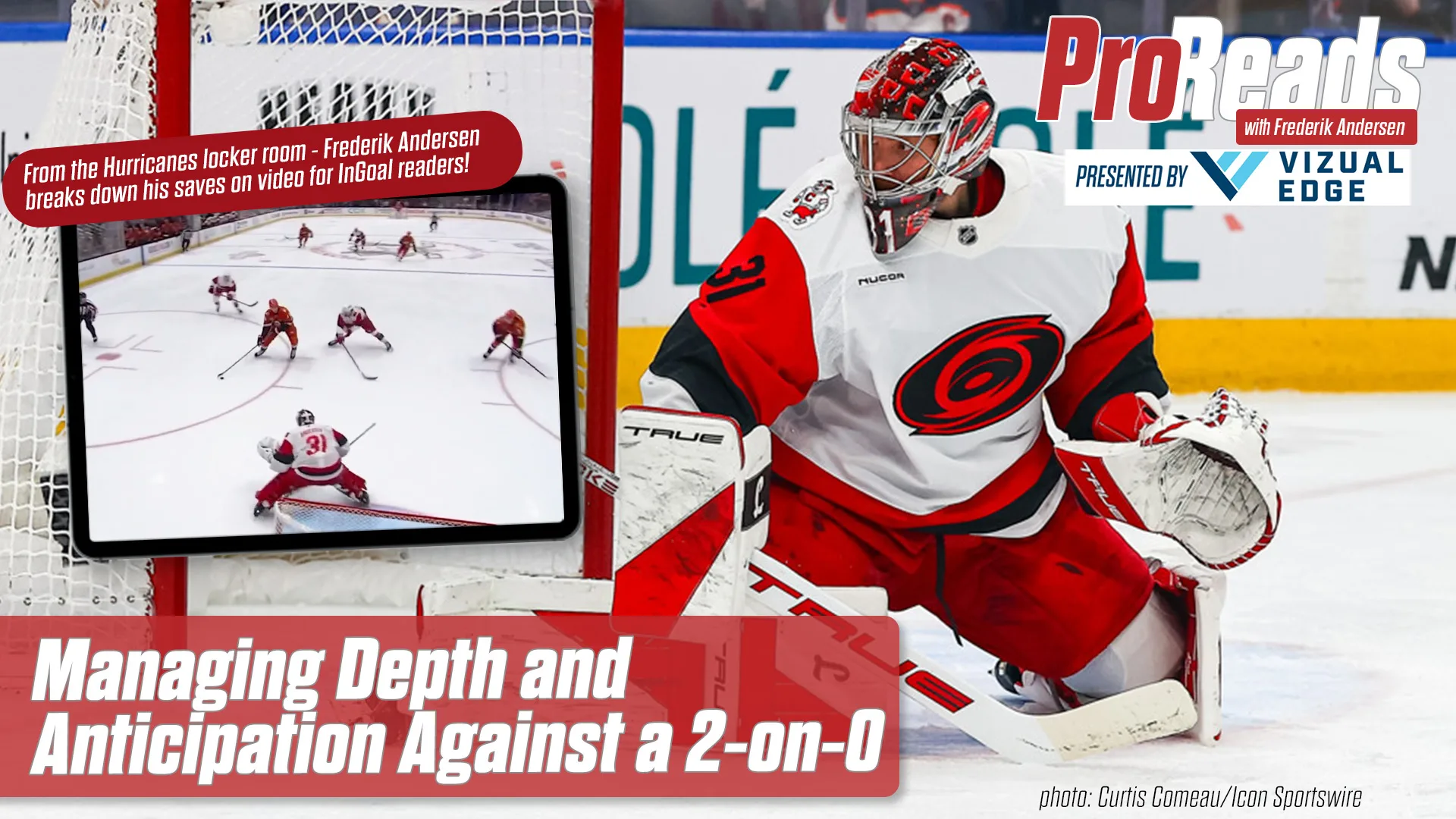 Frederik Andersen in Hurricanes gear tracking a 2-on-0, challenging depth in butterfly stance during Carolina game