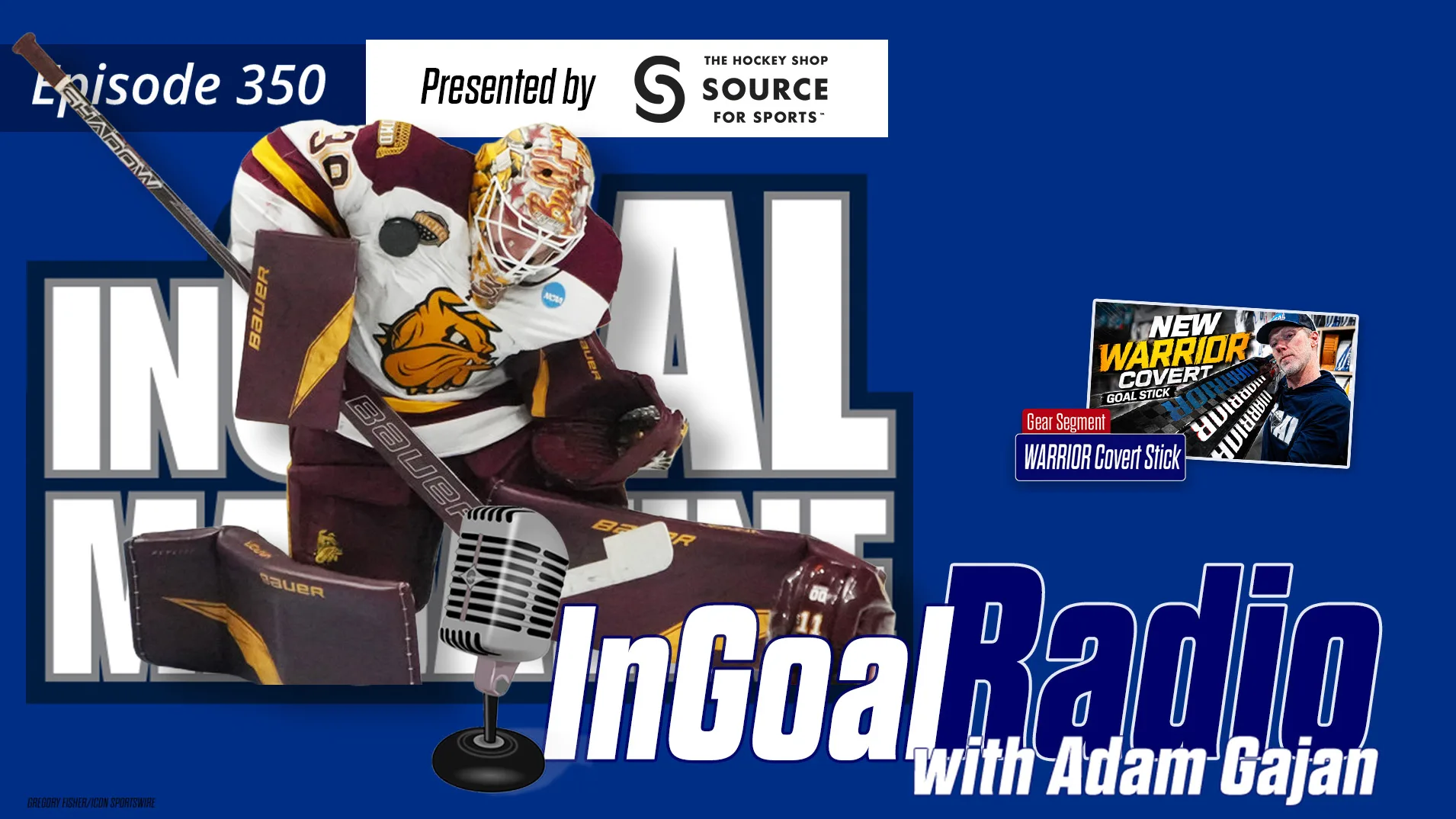 InGoal Radio Episode 350 graphic featuring Blackhawks prospect goalie Adam Gajan in maroon gear making a save