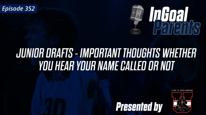 352 Parents: Junior Drafts: Important thoughts whether you hear your name called or not