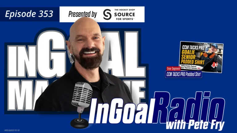 InGoal Radio Episode 353 podcast cover featuring host Pete Fry, presented by Source for Sports