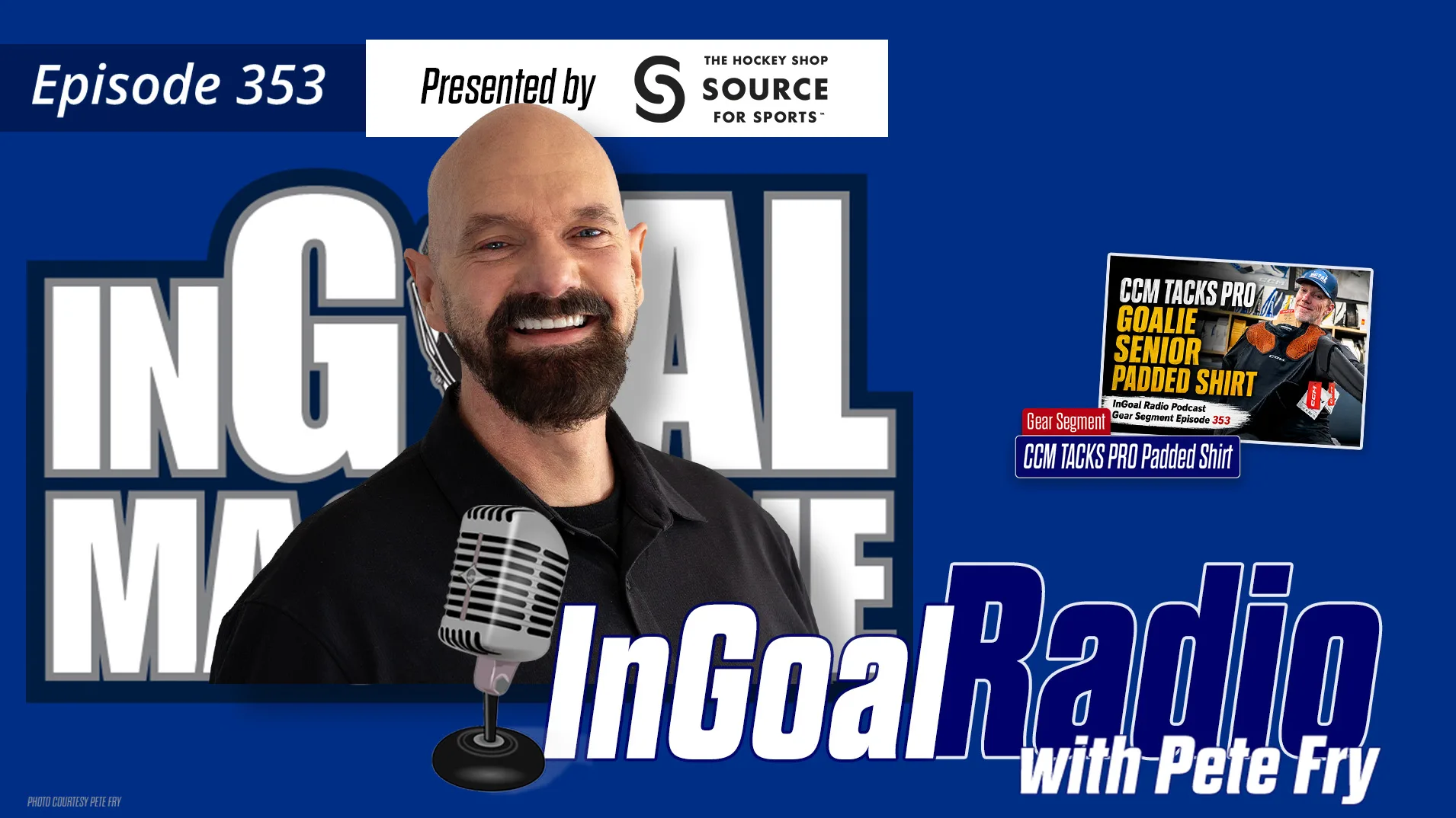 InGoal Radio Episode 353 podcast cover featuring host Pete Fry, presented by Source for Sports