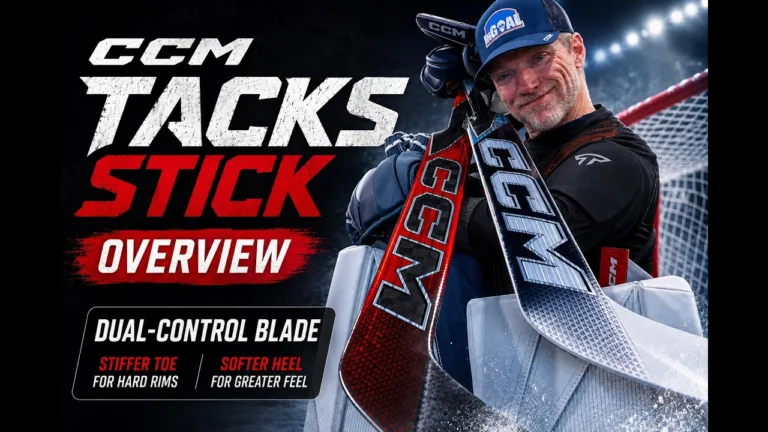CCM Tacks Goalie Stick Review — What’s New from CCM